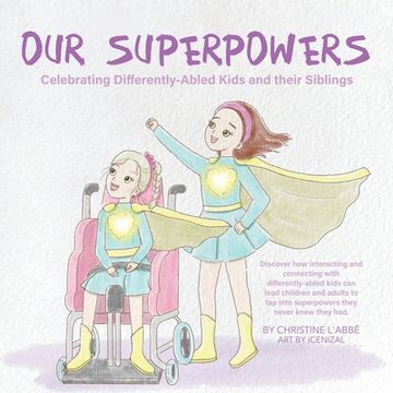 portada Our Superpowers: Celebrating Differently-Abled Kids and Their Siblings (en Inglés)