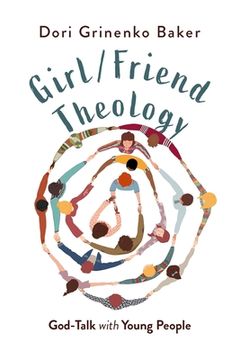 portada Girl/Friend Theology: God-Talk with Young People (en Inglés)