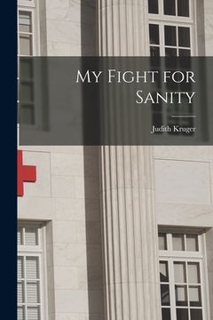 portada My Fight for Sanity (en Inglés)