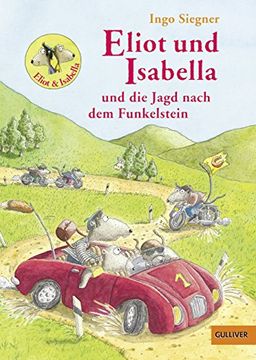 portada Eliot und Isabella und die Jagd Nach dem Funkelstein: Roman für Kinder. Mit Farbigen Bildern von Ingo Siegner (in German)