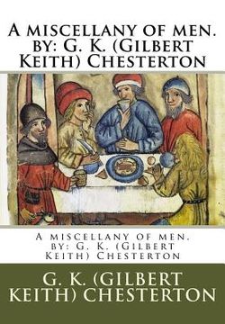 portada A miscellany of men. by: G. K. (Gilbert Keith) Chesterton (in English)