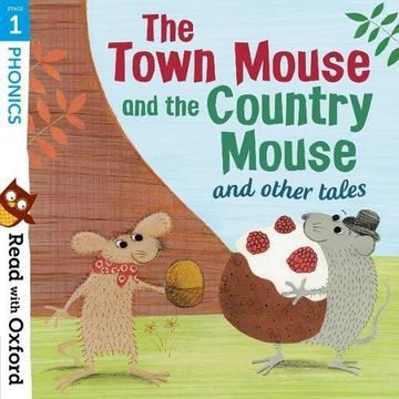 portada Read with Oxford: Stage 1: Phonics: The Town Mouse and Country Mouse and Other Tales