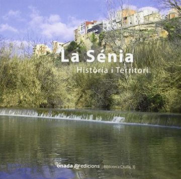 portada La Sénia: Història i Territori (Cruïlla)