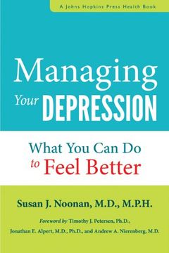 portada Managing Your Depression: What you can do to Feel Better (a Johns Hopkins Press Health Book) (en Inglés)