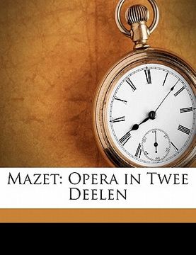 portada Mazet: Opera in Twee Deelen
