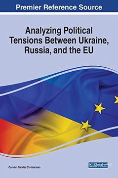 portada Analyzing Political Tensions Between Ukraine, Russia, and the eu (Advances in Public Policy and Administration) 