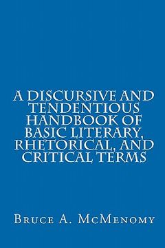 portada a discursive and tendentious handbook of basic literary, rhetorical, and critical terms (en Inglés)