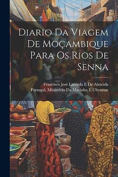 portada Diario da Viagem de Moçambique Para os Rios de Senna (en Portugués)
