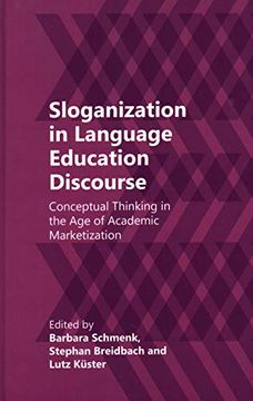 portada Sloganization in Language Education Discourse: Conceptual Thinking in the age of Academic Marketization (in English)
