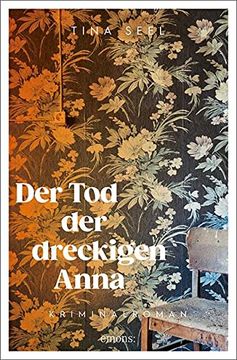 portada Der tod der Dreckigen Anna: Kriminalroman (en Alemán)