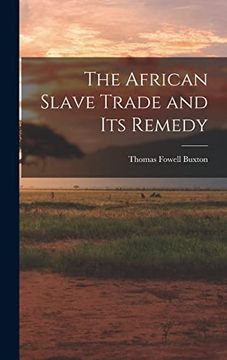 portada The African Slave Trade and its Remedy (en Inglés)
