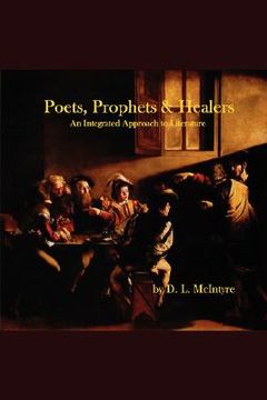 portada poets, prophets, healers - an integrated approach to literature