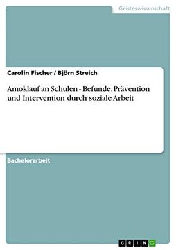 portada Amoklauf an Schulen - Befunde, Prävention und Intervention Durch Soziale Arbeit (en Alemán)