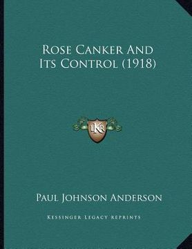 portada rose canker and its control (1918) (en Inglés)