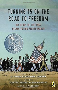 portada Turning 15 on the Road to Freedom: My Story of the 1965 Selma Voting Rights March (en Inglés)