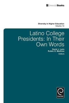 portada Latino College Presidents: In Their Own Words (Diversity in Higher Education)