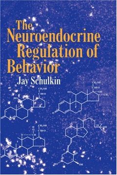 portada The Neuroendocrine Regulation of Behavior (en Inglés)