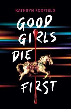 portada Good Girls die First 