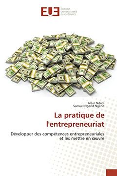 portada La pratique de l'entrepreneuriat: Développer des compétences entrepreneuriales et les mettre en œuvre (French Edition)