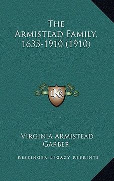 portada the armistead family, 1635-1910 (1910) the armistead family, 1635-1910 (1910) (in English)