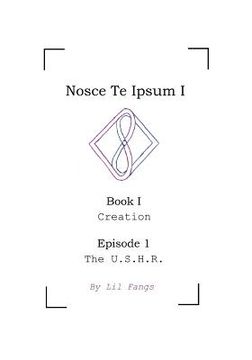 portada Nosce Te Ipsum I, Book I, Episode 1: The U.S.H.R. (en Inglés)