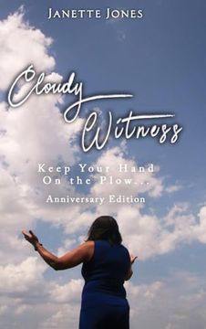 portada Cloudy Witness: Keep your Hand on the Plow (en Inglés)