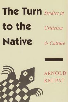 portada The Turn to the Native : Studies in Criticism and Culture (en Inglés)