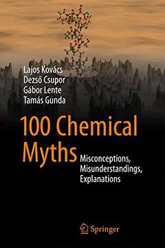 portada 100 Chemical Myths: Misconceptions, Misunderstandings, Explanations