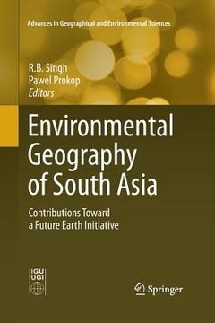 portada Environmental Geography of South Asia: Contributions Toward a Future Earth Initiative (en Inglés)