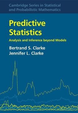 portada Predictive Statistics: Analysis and Inference Beyond Models (Cambridge Series in Statistical and Probabilistic Mathematics) (in English)