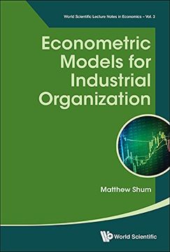 portada Econometric Models for Industrial Organization (World Scientific Lecture Notes in Economics)