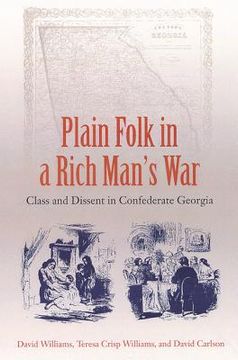 portada plain folk in a rich man's war: class and dissent in confederate georgia (en Inglés)
