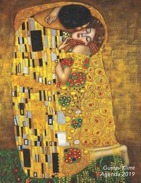 portada Gustav Klimt Agenda 2019: Élégant et Pratique Le Baiser Jugendstil Agenda Organiseur Pour Ton Quotidien 52 Semaines Janvier à Décembre 2019 (in French)