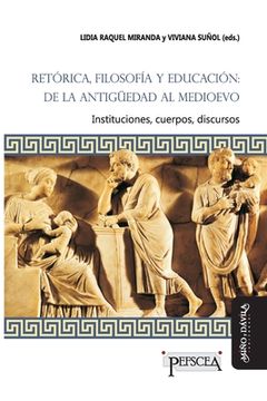 portada Retórica, Filosofía y Educación: De la Antigüedad al Medioevo (80 Gr. )