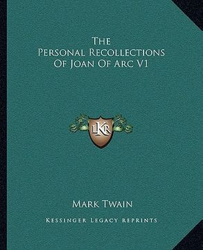 portada the personal recollections of joan of arc v1 (en Inglés)