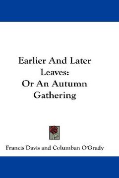 portada earlier and later leaves: or an autumn gathering (in English)