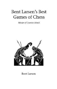 portada Bent Larsen's Best Games Of Chess (in English)