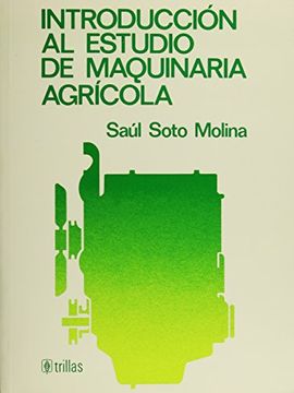 portada Introduccion al Estudio de Maquinaria Agricola (in Spanish)
