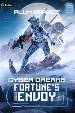 portada Fortune's Envoy: A Dystopian Sci-Fi Adventure (Cyber Dreams, 3) (en Inglés)