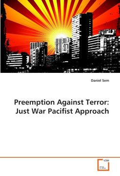 portada Preemption Against Terror: Just War Pacifist Approach