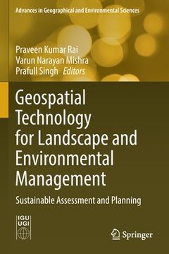 portada Geospatial Technology for Landscape and Environmental Management: Sustainable Assessment and Planning (in English)