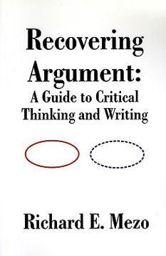 portada recovering argument: a guide to critical thinking and writing (en Inglés)