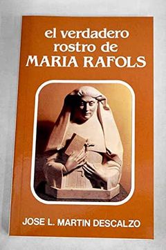 portada Verdadero Rostro de la Maria Rafols