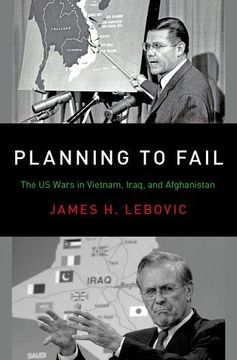 portada Planning to Fail: The us Wars in Vietnam, Iraq, and Afghanistan (Bridging the Gap) 
