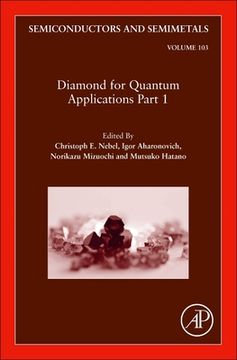 portada Diamond for Quantum Applications Part 1: Volume 103 (Semiconductors and Semimetals, Volume 103) (en Inglés)