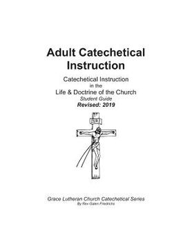 portada Adult Catechetical Instruction, Student Guide: Catechetical Instruction in the Life and Doctrine of the Church