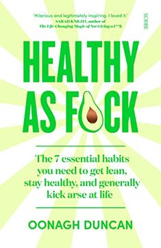 portada Healthy as F*Ck: The 7 Essential Habits you Need to get Lean, Stay Healthy, and Generally Kick Arse at Life (en Inglés)