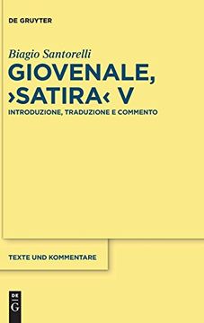 portada Giovenale, "Satira" v: Introduzione, Traduzione e Commento (en Italiano)
