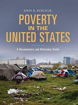 portada Poverty in the United States: A Documentary and Reference Guide (Documentary and Reference Guides) (in English)