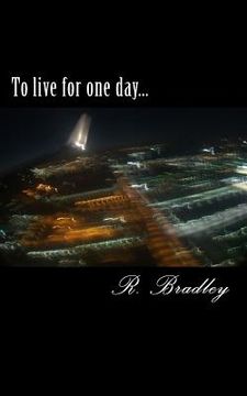 portada To live for one day... (in English)